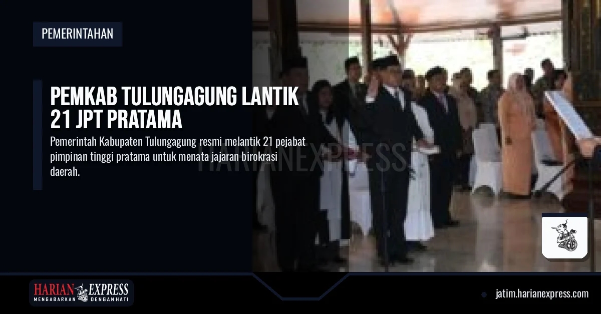 Pemkab Tulungagung Lantik 21 JPT Pratama