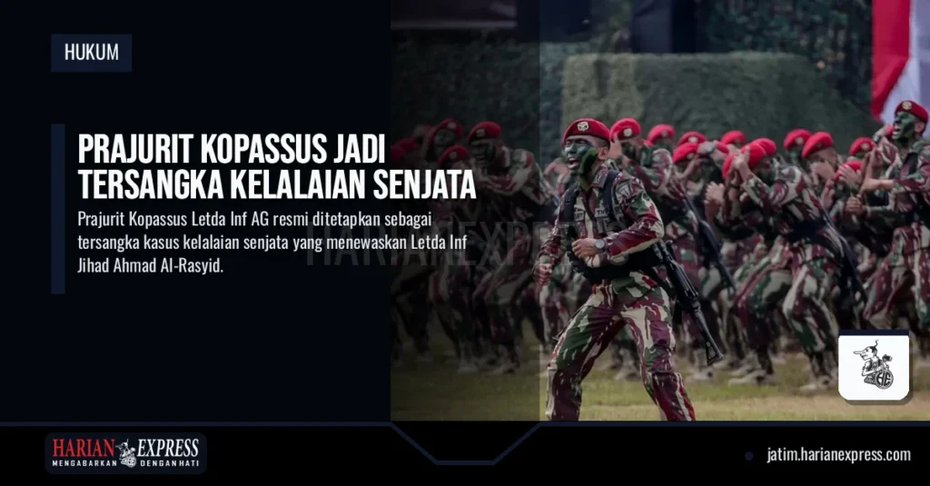 Prajurit Kopassus Jadi Tersangka Kelalaian Senjata