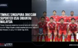 Timnas Singapura Dikecam Suporter Usai Dibantai Malaysia