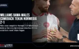 Williams Bawa Wales Comeback Tekuk Norwegia 2-1